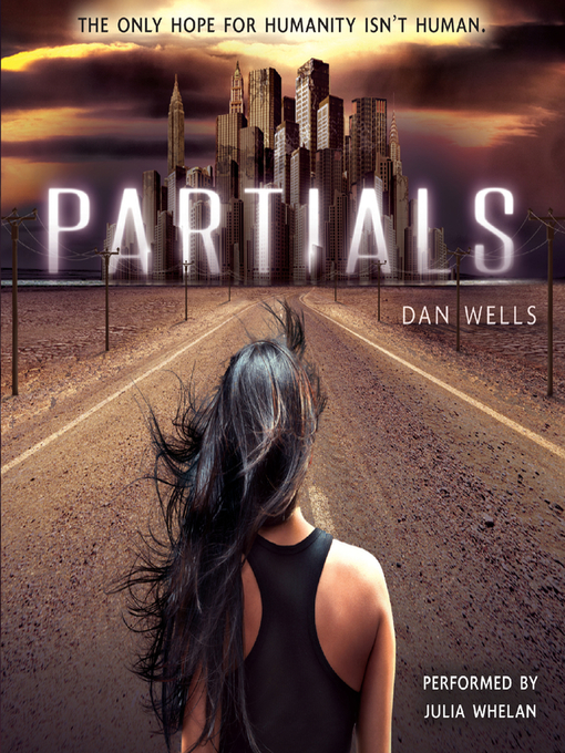 Title details for Partials by Dan Wells - Wait list